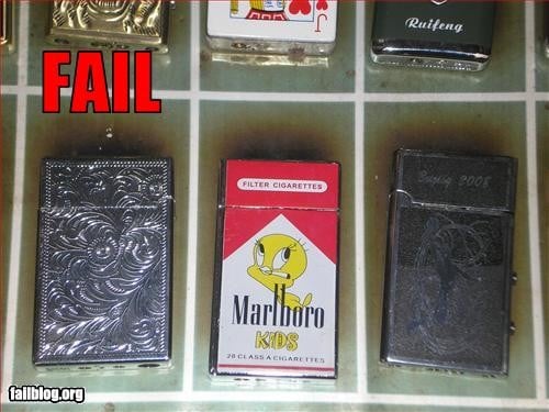 Fail Cigarettes..Scary thought...